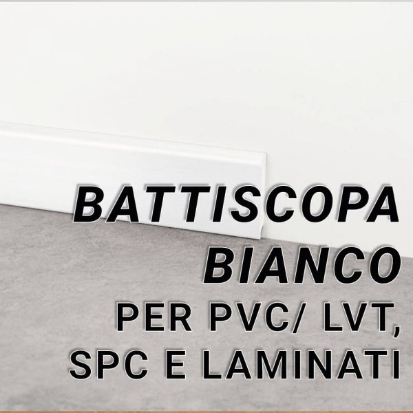 Battiscopa Bianco per PVC/LVT, SPC e Laminati