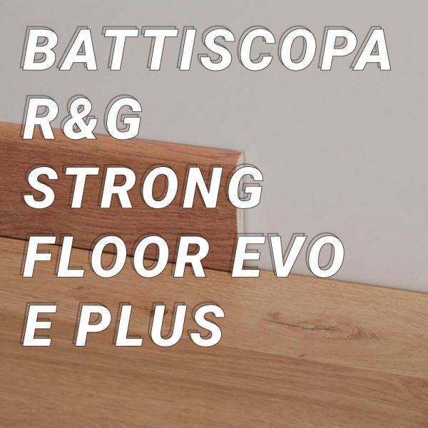 Battiscopa SPC Strong Floor Evo/Plus