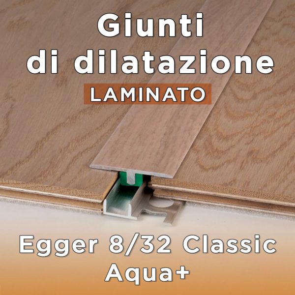 Giunto di Dilatazione laminati Egger 8/32 Classic Acqua+