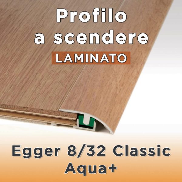 Profilo a scendere laminato Egger 8/32 Classic Acqua+