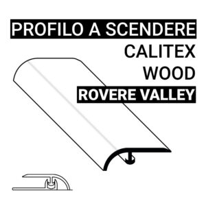 Profilo a scendere Calitex Wood Rovere Valley